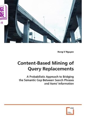 海外直订Content-Based Mining of Query Replacements 基于内容的查询替换挖掘