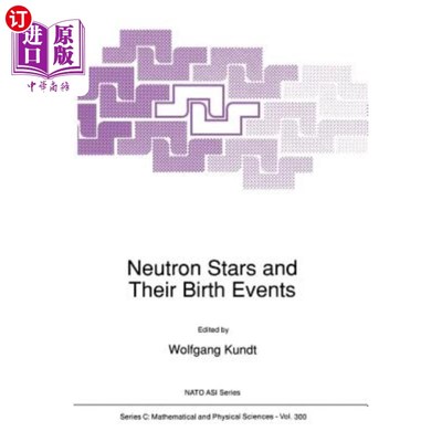海外直订Neutron Stars and Their Birth Events 中子星及其诞生事件