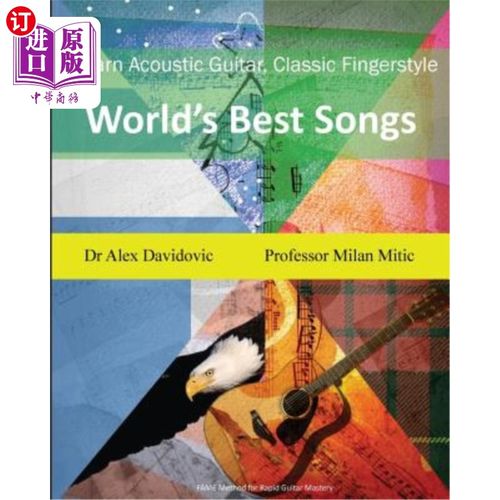 海外直订Learn Acoustic Guitar, Classic Fingerstyle: World's Best Songs 学习原声吉他，经典指法：世界最佳歌曲