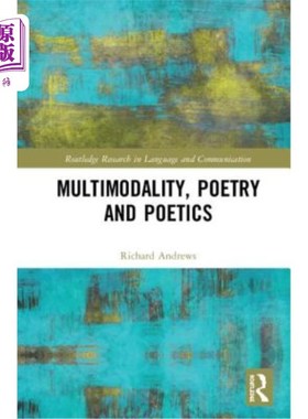 海外直订Multimodality, Poetry and Poetics 多模态，诗歌与诗学