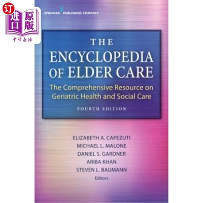 海外直订医药图书The Encyclopedia of Elder Care: The Comprehensive Resource on Geriatric Health a 老年护理百科全书: