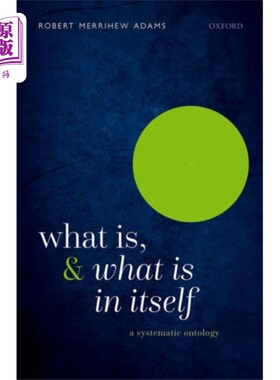 海外直订What Is, and What Is In Itself 什么是存在，什么是存在本身
