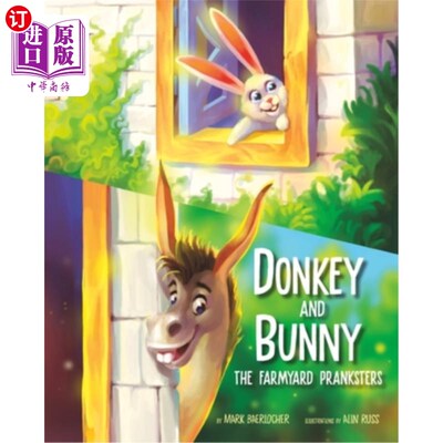 海外直订Donkey and Bunny: The Farmyard Pranksters 驴和兔子：农场恶作剧者