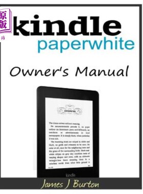 海外直订Kindle Paperwhite Owner?s Manual: From Basic Information to Professional Knowled Kindle Pap