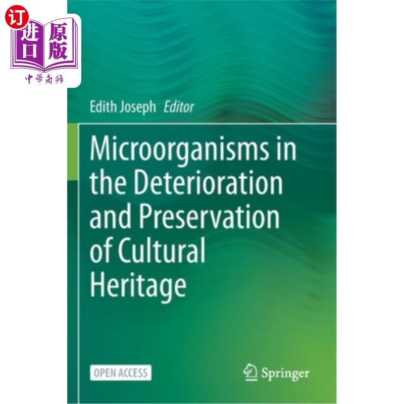 海外直订Microorganisms in the Deterioration and Preservation of Cultural Heritage 文化遗产变质与保存中的微生物