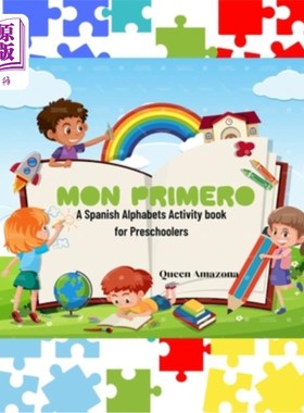 海外直订Mon Primero: Spanish Alphabet Activity book for Preschoolers with French & Germa monprimero