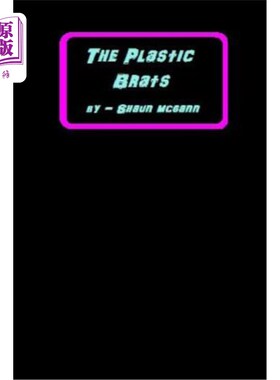 海外直订The Plastic Brats 塑料小子