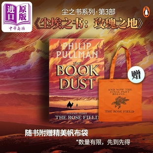 玫瑰之田 尘之书 卷三 The Rose Field The Book of Dust Volume Three 英文原版 Philip Pullman【中商原版】
