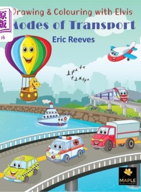 海外直订Drawing & Colouring with Elvis: Modes of Transport 与埃尔维斯绘画和着色:运输模式
