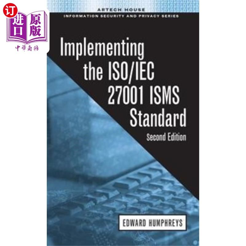 海外直订Implementing the ISO/IEC 27001 ISMS Standard, Se... 执行ISO/IEC 27001 ISMS标准，第2版