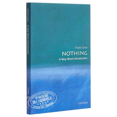 预售 【中商原版】无（牛津通识读本） 英文原版 哲学理论 Nothing: A Very Short Introduction  Frank Close  OUP Oxford