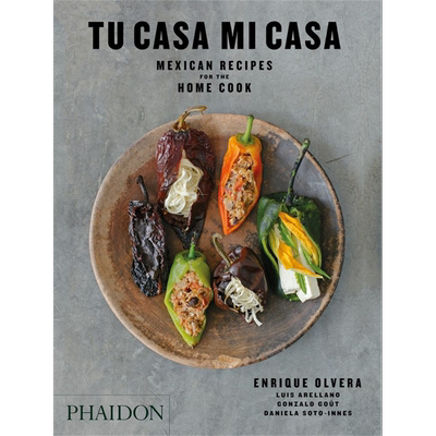家庭厨师的墨西哥食谱 Tu Casa Mi Casa Mexican Recipes for the Home Cook 英文原版 Enrique Olvera【中商原版】