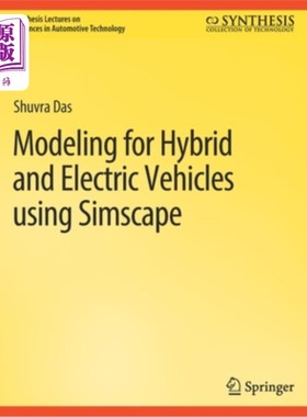 海外直订Modeling for Hybrid and Electric Vehicles Using Simscape 使用Simscape为混合动力和电动汽车建模