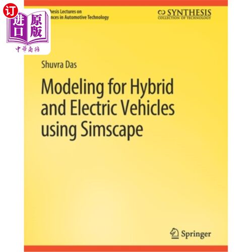 海外直订Modeling for Hybrid and Electric Vehicles Using Simscape 使用Simscape为混合动力和电动汽车建模