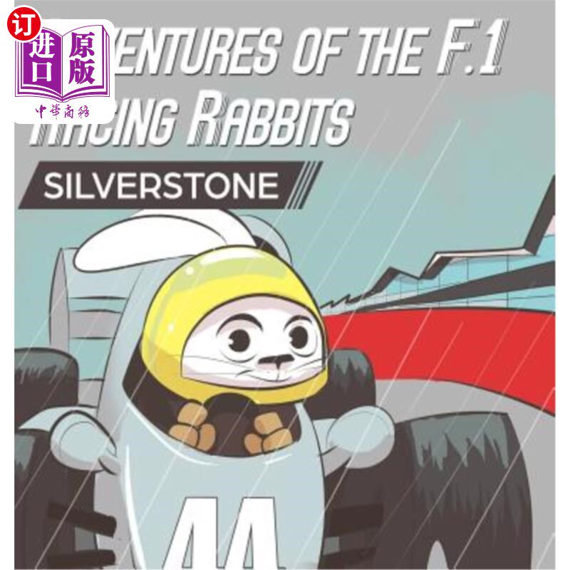 海外直订Adventures Of The F.1 Racing Rabbits Silverstone f1赛车兔历险记银石