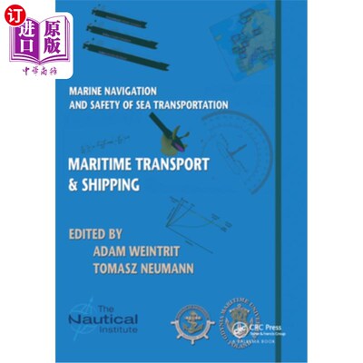 海外直订Marine Navigation and Safety of Sea Transportation: Maritime Transport & Shippin 海上航行与海上运输安全:海