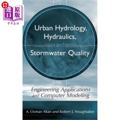 海外直订Urban Hydrology, Hydraulics, and Stormwater Quality: Engineering Applications an 城市水文、水力学和雨水水质