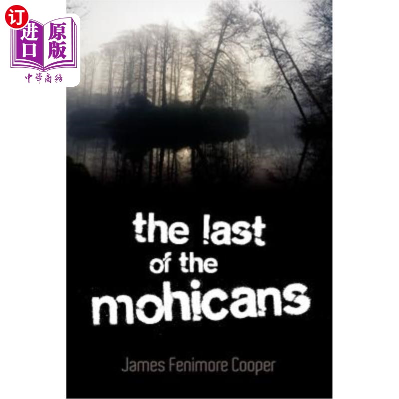 海外直订The Last of the Mohicans 最后一个莫希干人