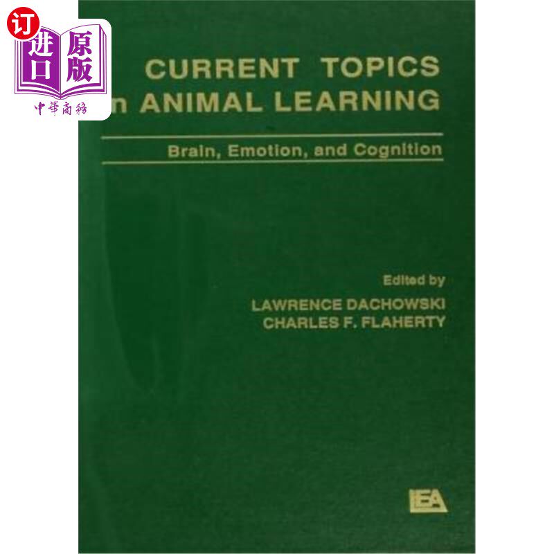 海外直订Current Topics in Animal Learning: Brain, Emotion, and Cognition 动物学习的当前主题:大脑、情感和认知
