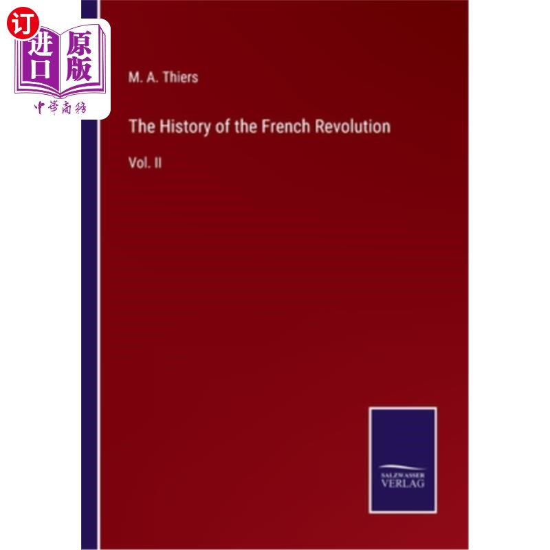 海外直订The History of the French Revolution: Vol. II 法国革命史:第二卷