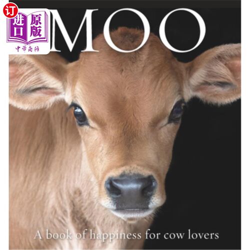 海外直订Moo: A Book of Happiness for Cow Lovers 《奶牛爱好者的幸福之书》