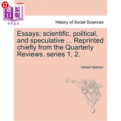 海外直订Essays; Scientific, Political, and Speculative ... Reprinted Chiefly from the Qu 随笔；科学的，政治的，投机