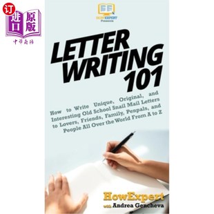 海外直订Letter Writing 101: How to Write Unique, Original, and Interesting Old School Sn 书信写作101：如何给恋人、