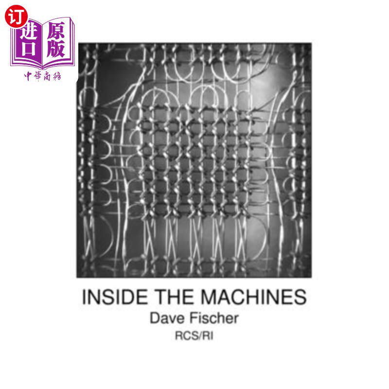 海外直订Inside The Machines 在机器