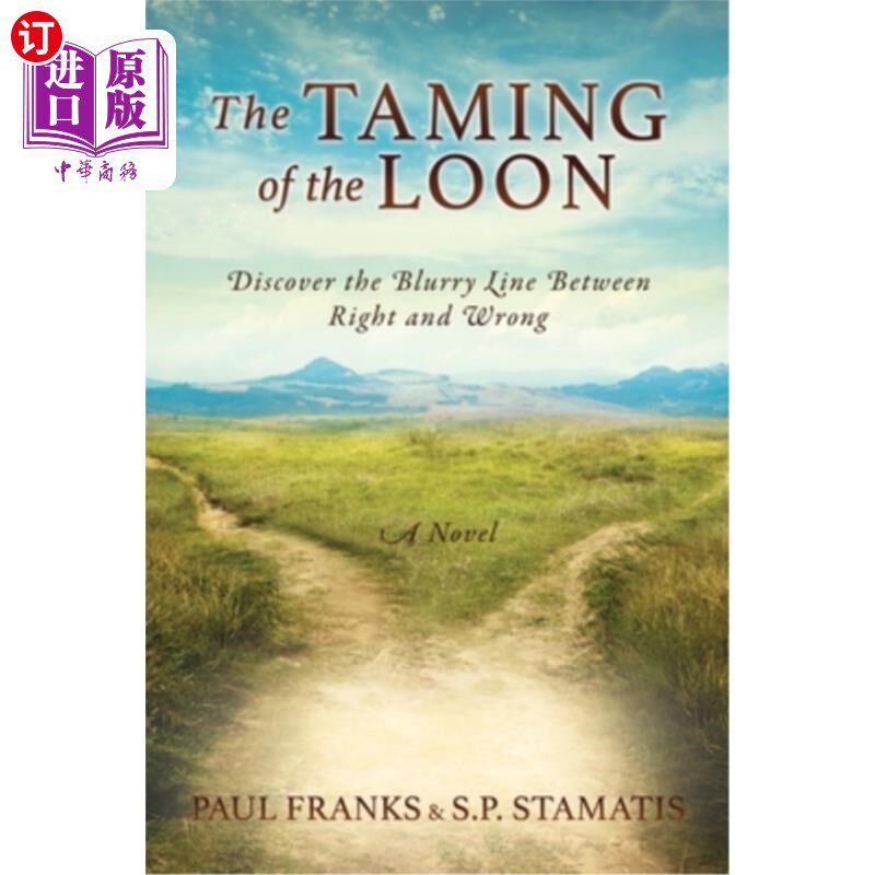 海外直订The Taming of the Loon: Discover the Blurry Line Between Right and Wrong 驯服潜鸟:发现对与错之间的模糊界限
