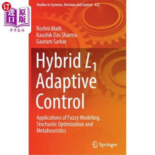 海外直订Hybrid L1 Adaptive Control: Applications of Fuzzy Modeling, Stochastic Optimizat 混合L1自适应控制:模糊建模