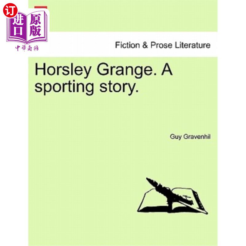 海外直订Horsley Grange. a Sporting Story. 霍斯利庄园。体育故事。