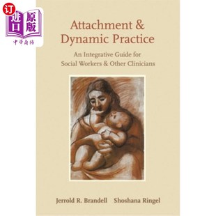 社 Guide Workers Social for 依恋和动态实践 and Dynamic Practice 海外直订医药图书Attachment Oth Integrative
