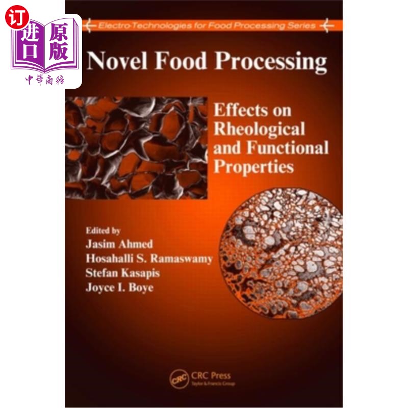 海外直订Novel Food Processing: Effects on Rheological and Functional Properties 新型食品加工:对流变学和功能特性的影
