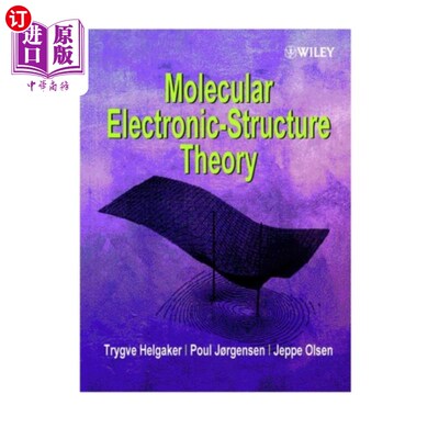 海外直订Molecular Electronic-Structure Theory 分子电子结构理论