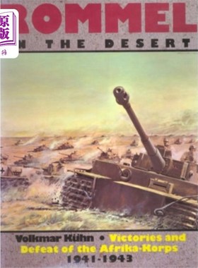 海外直订Rommel in the Desert 隆美尔在沙漠:1941-1943年非洲军团的胜利与失败