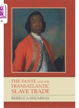 海外直订The Fante and the Transatlantic Slave Trade 凡特和跨大西洋奴隶贸易