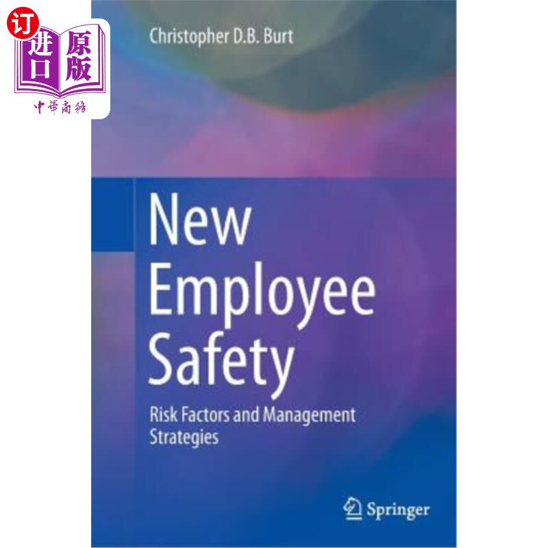 海外直订New Employee Safety: Risk Factors and Management Strategies 新员工安全:风险因素与管理策略