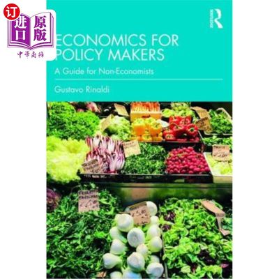 海外直订Economics for Policy Makers: A Guide for Non-Economists 《政策制定者的经济学:非经济学家指南》