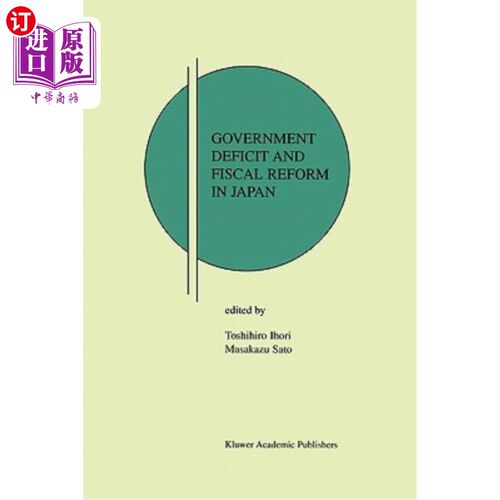海外直订Government Deficit and Fiscal Reform in Japan 日本政府赤字与财政改革