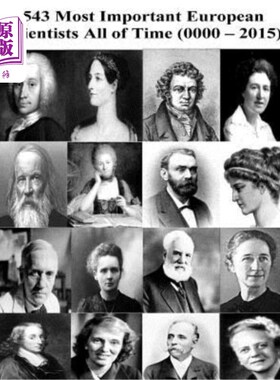 海外直订543 Most Important European Scientists All of Time (0000 / 2015) 543位最重要的欧洲科学家(0000 / 2015)