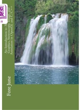 海外直订An Introduction to 3D Computer Graphics, Stereoscopic Image, and Animation in Op 介绍OpenGL和C