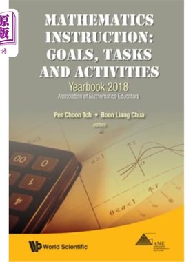 海外直订Mathematics Instruction: Goals, Tasks and Activities - Yearbook 2018, Associatio 数学教学：目标、任务和活动