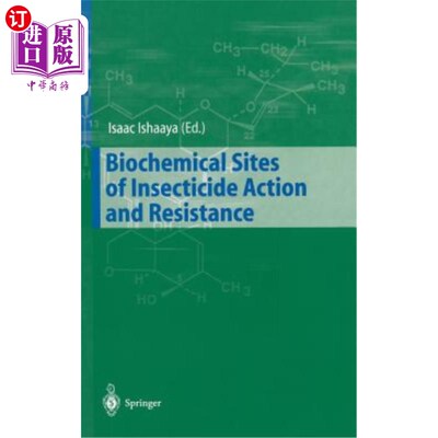 海外直订Biochemical Sites of Insecticide Action and Resistance 杀虫剂作用和抗性的生化位点