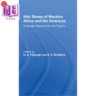 Africa Americas Sheep Western Tropic 毛羊：热带地区 海外直订Hair for and Genetic the 西非和美洲 Resource