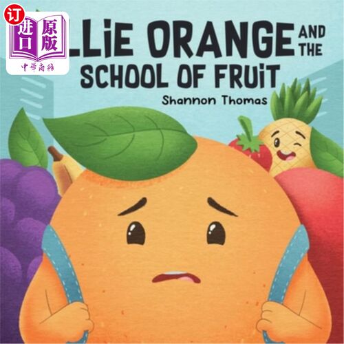 海外直订Ollie Orange and the School of Fruit 奥利·奥兰治和水果学校