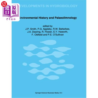 海外直订Environmental History and Palaeolimnology 环境历史与古湖泊学“，