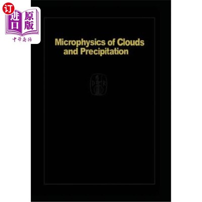 海外直订Microphysics of Clouds and Precipitation: Reprinted 1980 云和降水的微物理：1980年再版