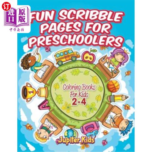 海外直订Fun Scribble Pages for Preschoolers: Coloring Books For Kids 2-4 学龄前儿童有趣的涂鸦页：给孩子们的书上色2-