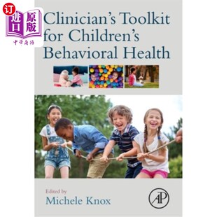海外直订Clinician's Toolkit for Children's Behavioral Health 儿童行为健康临床医生工具包