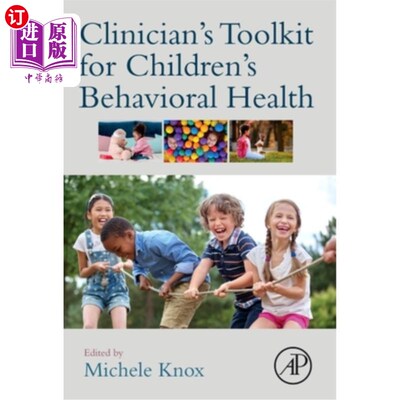 海外直订Clinician's Toolkit for Children's Behavioral Health 儿童行为健康临床医生工具包